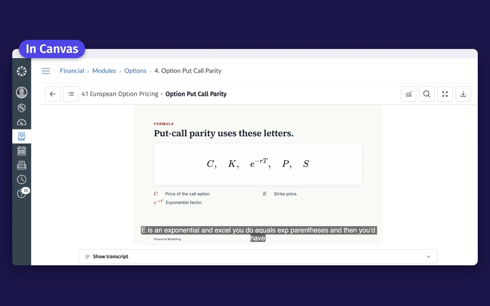 A recorded finance lecture on put-call parity becoming a lesson with clean visuals and captions, then a course with a lesson list, notes and a knowledge check, running in Canvas